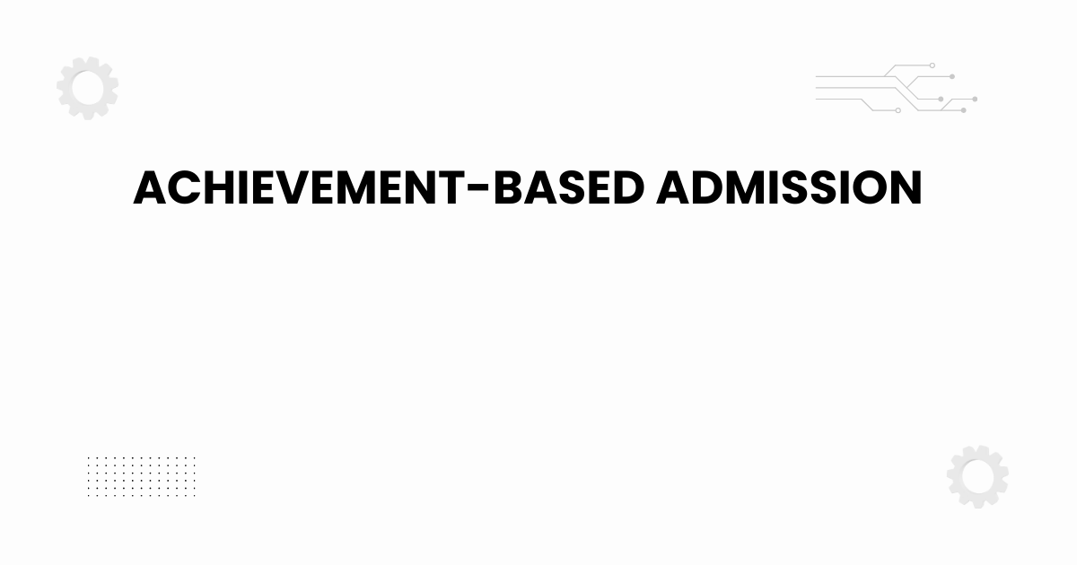 Featured image showing achievement-based admission concept for students
