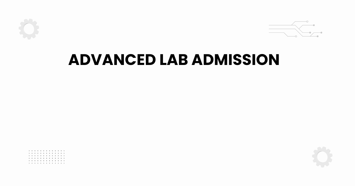 advanced lab admission