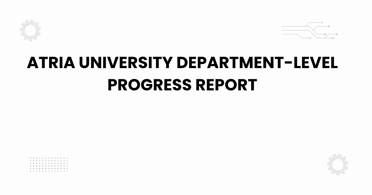 atria university department-level progress report