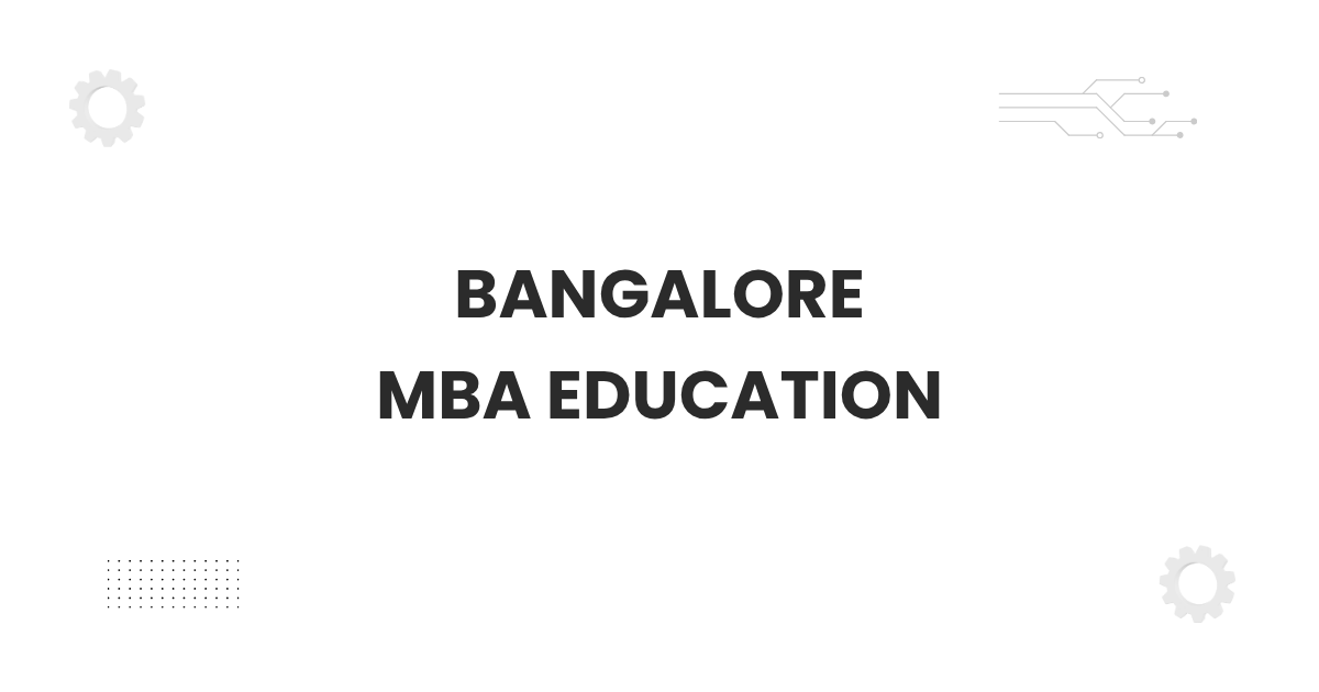 Bangalore MBA Education campus-themed featured image