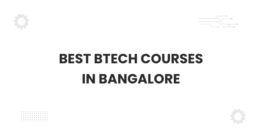 Featured banner showing the best BTech courses in Bangalore