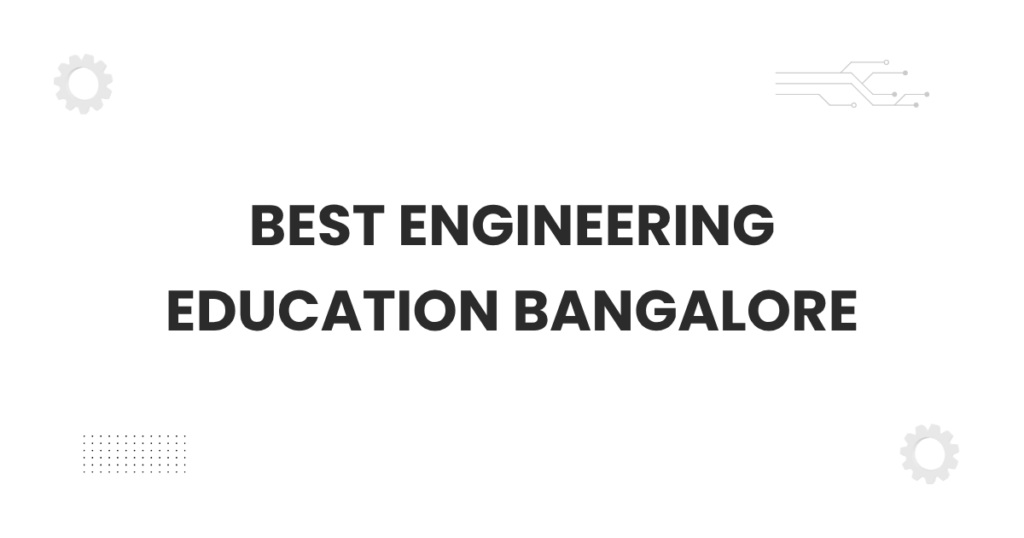 Best engineering education Bangalore students walking on modern campus