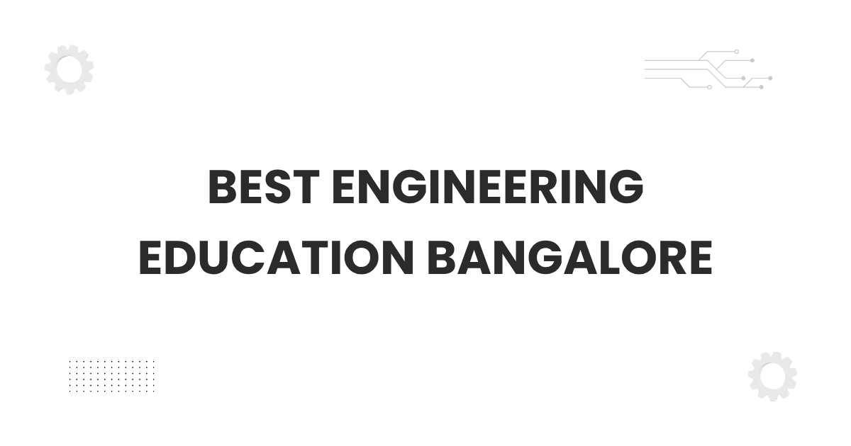 Best engineering education Bangalore students walking on modern campus