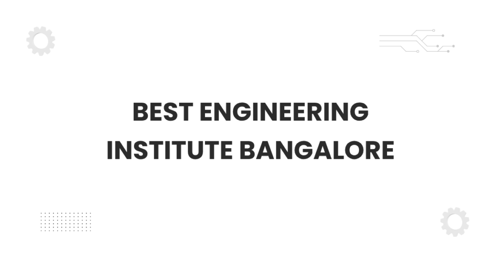 best engineering institute Bangalore campus with students walking