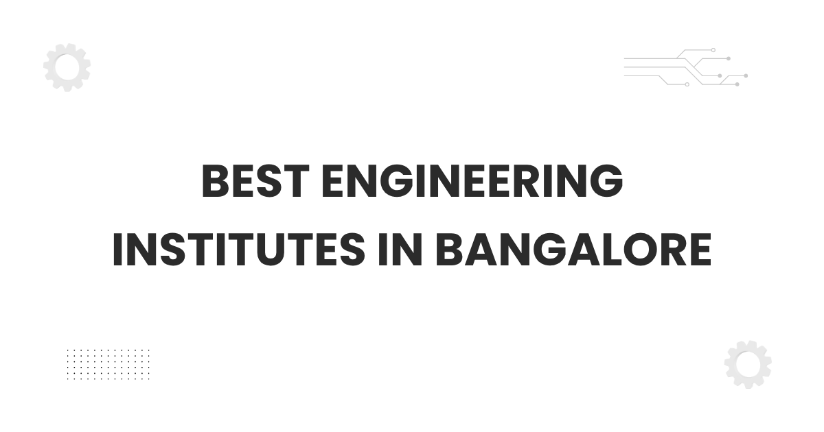Featured banner showing best engineering institutes in Bangalore with students and modern campus