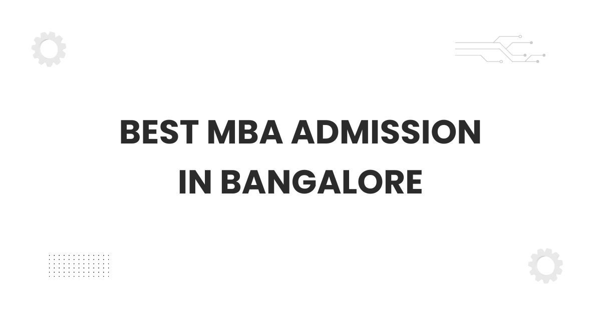 Best MBA admission in Bangalore campus scene with students