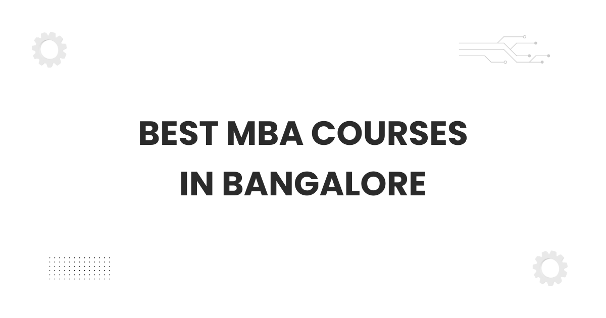 Featured image showing students for the best mba courses in bangalore on a modern campus