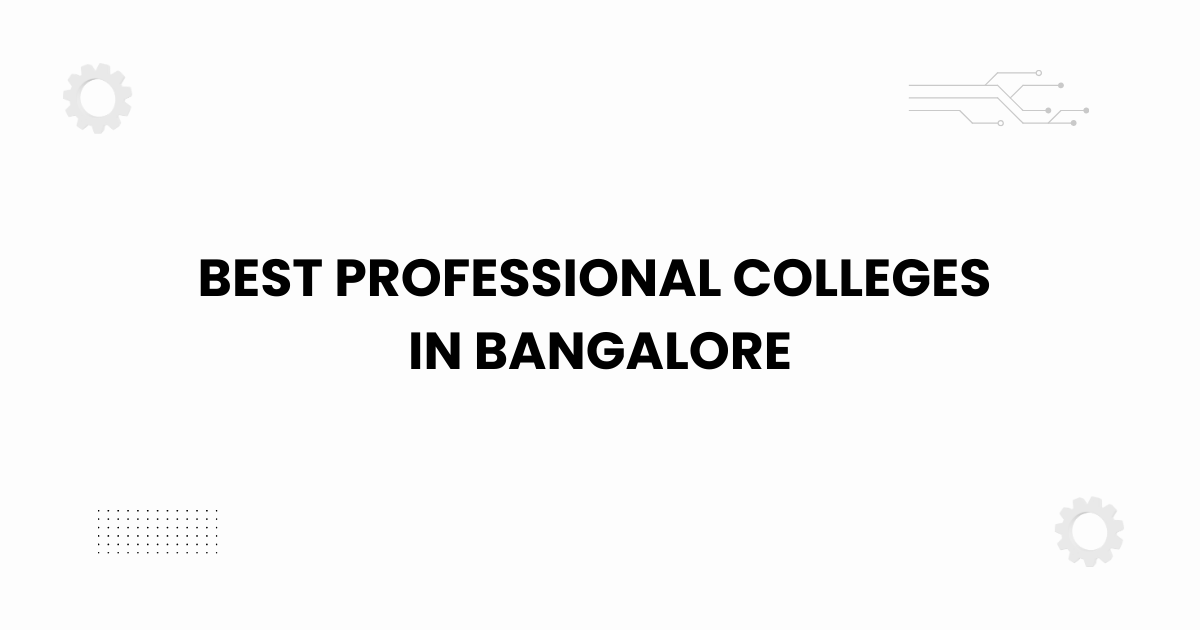 Featured image showing the best professional colleges in Bangalore for 2025