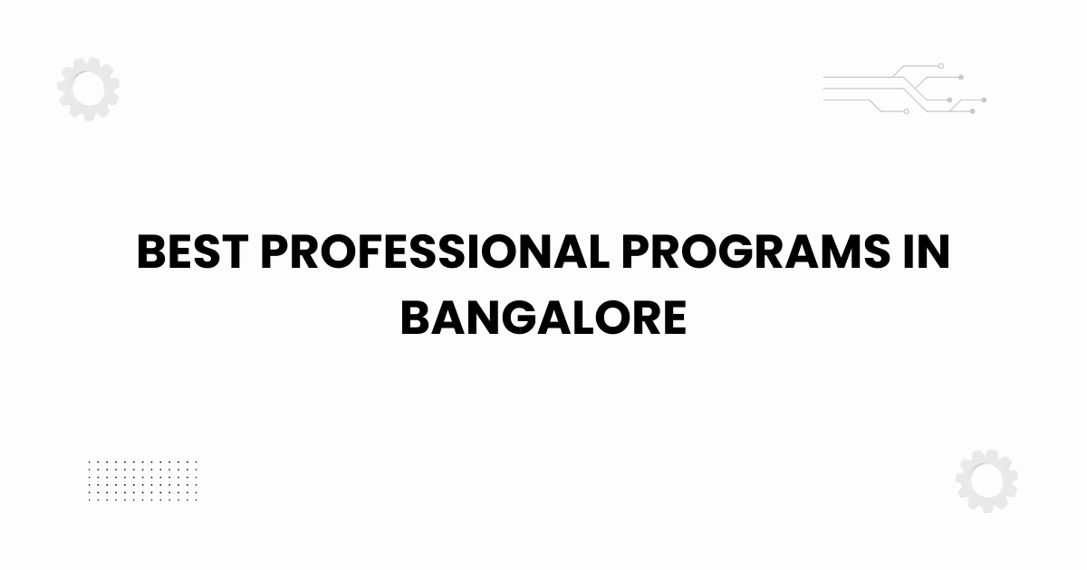 Best professional programs in Bangalore educational banner