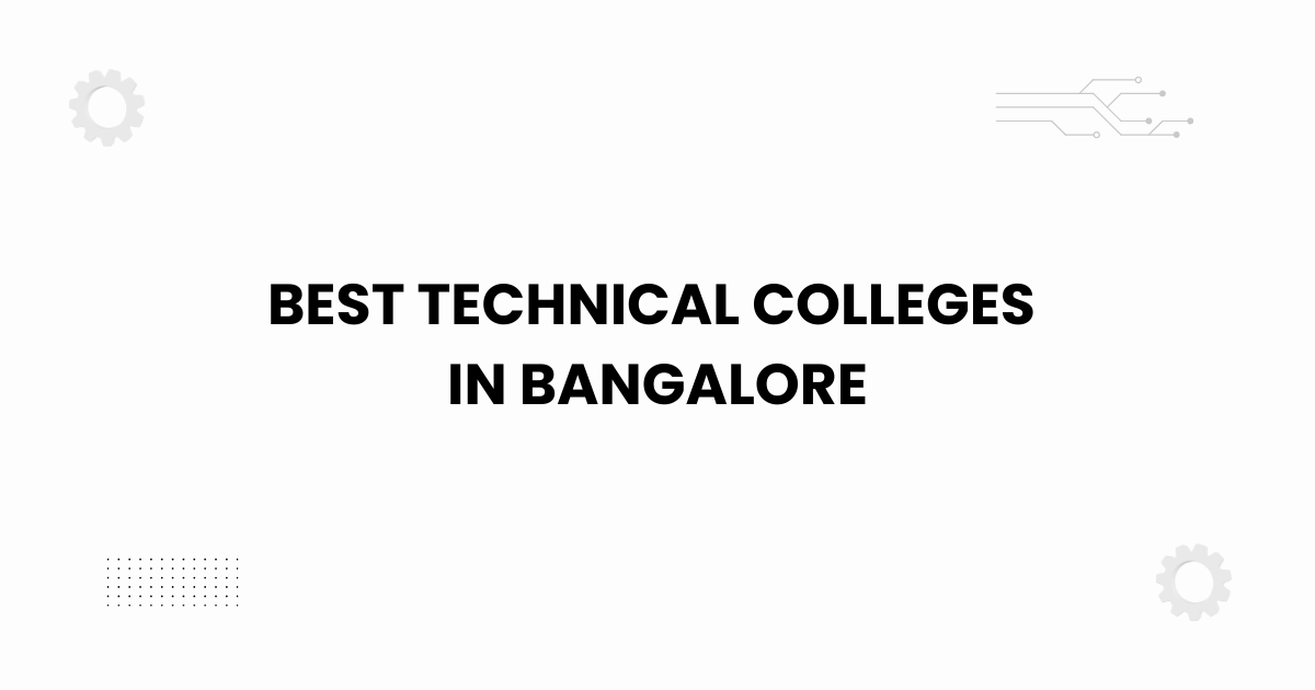 Best technical colleges in Bangalore featured image with modern academic theme