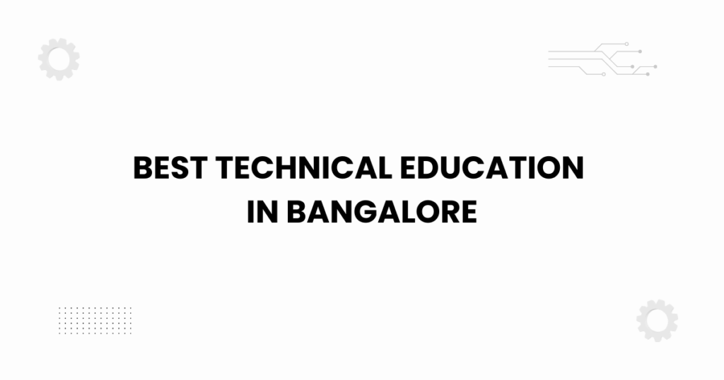 Best technical education in Bangalore feature graphic with students and technology elements.