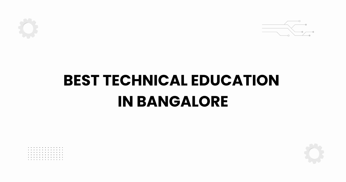 Best technical education in Bangalore feature graphic with students and technology elements.