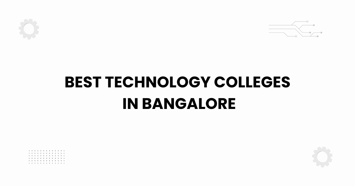 Best technology colleges in Bangalore featured image with academic theme