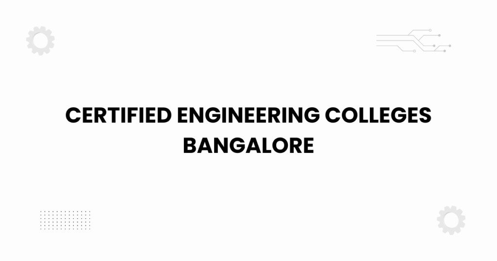 Certified engineering colleges Bangalore featured banner with academic theme