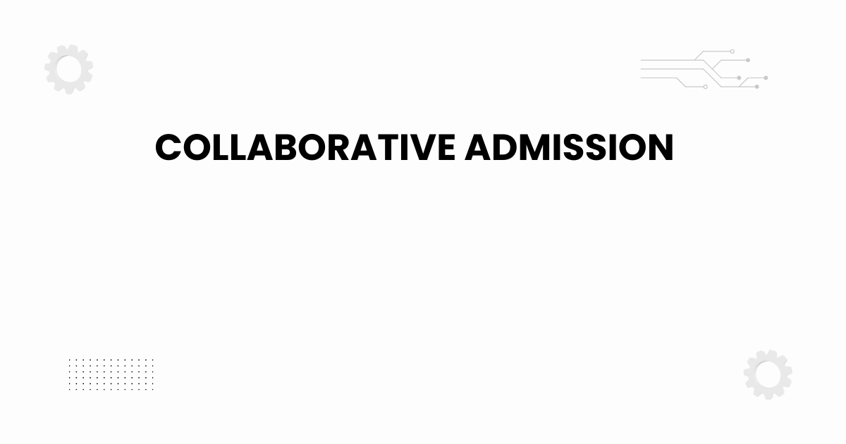collaborative admission Image Title: collaborative admission