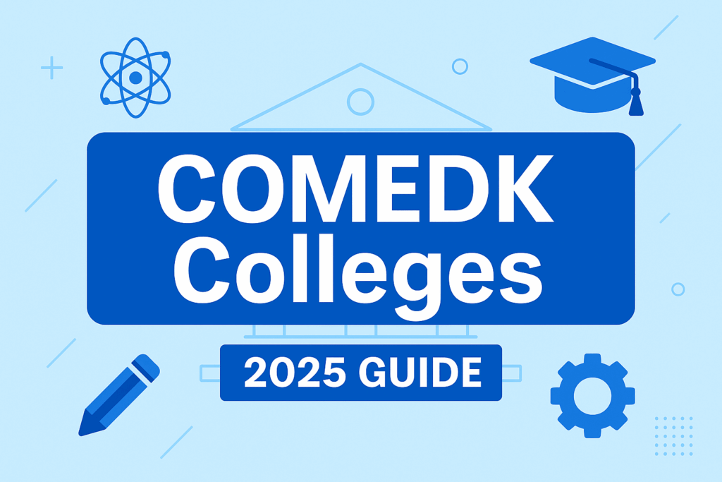 Featured image for comedk colleges 2025 guide