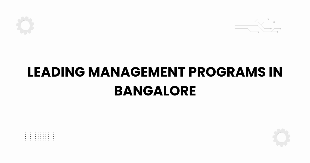 Featured image showing leading management programs in Bangalore