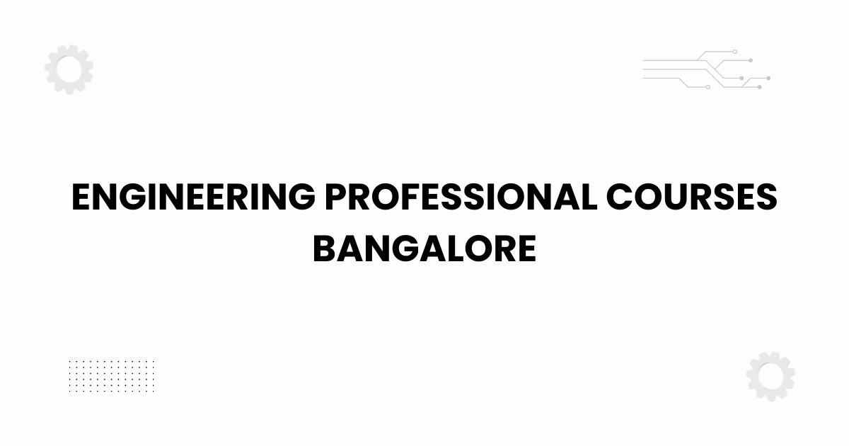 engineering professional courses bangalore guide featured image