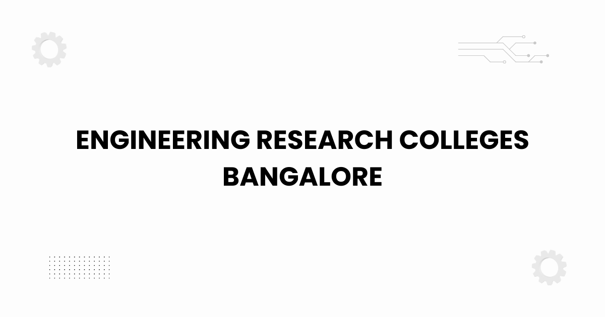 engineering research colleges bangalore research lab concept