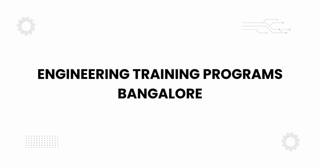 Featured banner showing engineering training programs Bangalore with modern academic theme.