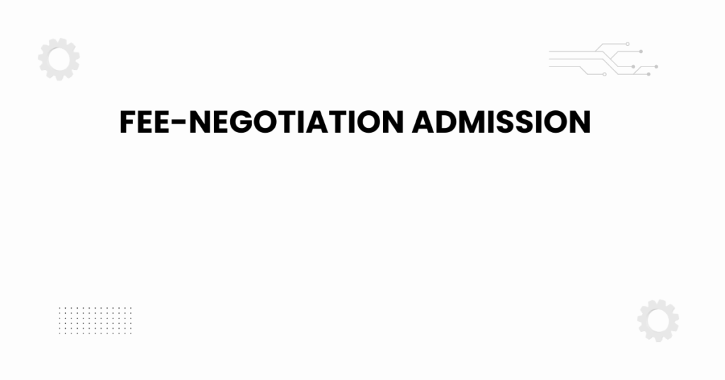 Fee-negotiation admission guide banner for students and parents