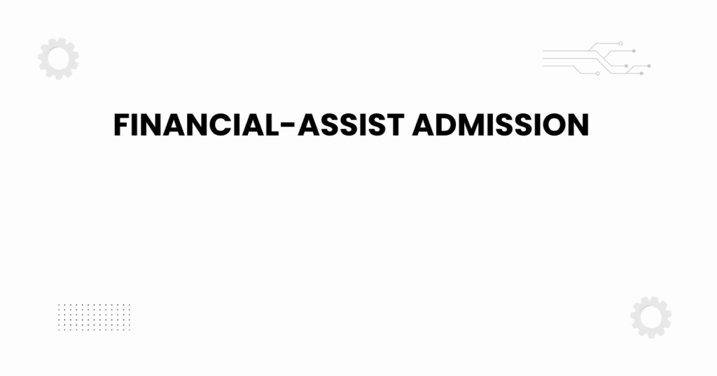 financial-assist admission