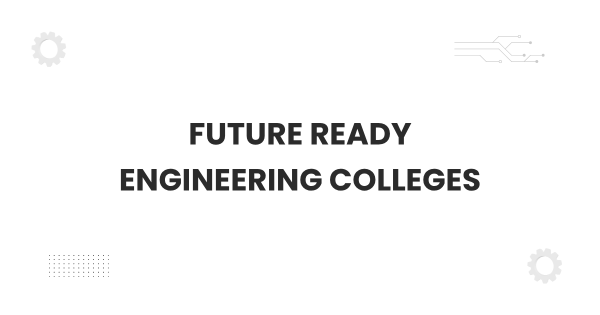 Future ready engineering colleges modern campus guide image