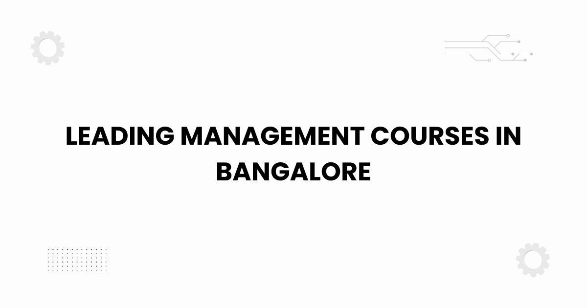 Featured graphic showing leading management courses in Bangalore for students in 2025.