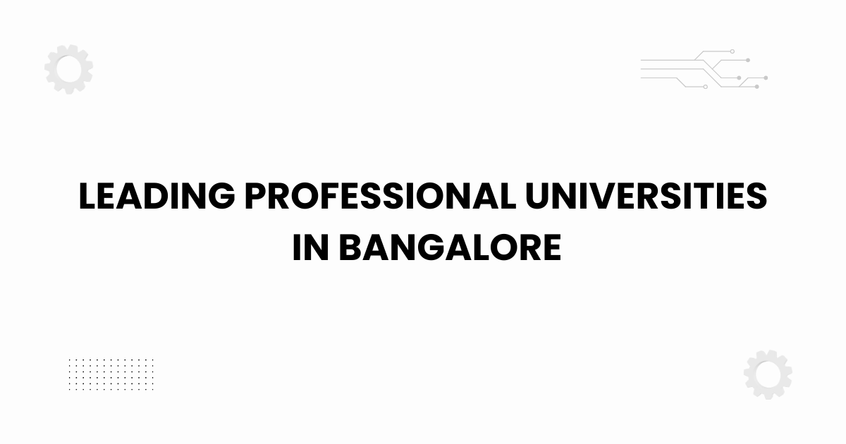 leading professional universities in bangalore featured image