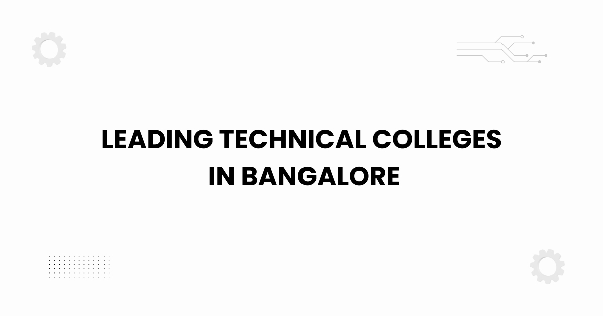 Leading technical colleges in Bangalore academic banner