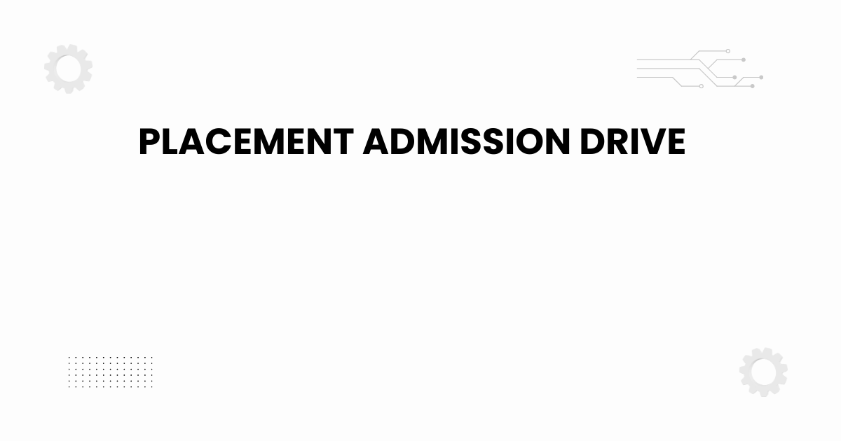 placement admission drive