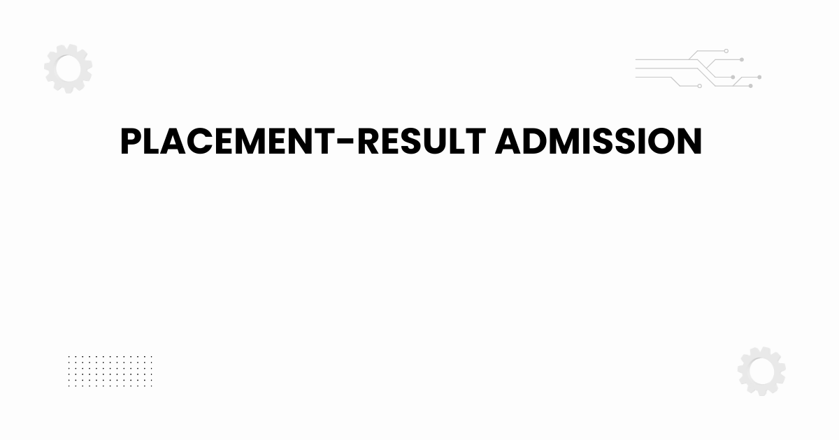 Placement-result admission guide with students reviewing placement outcomes