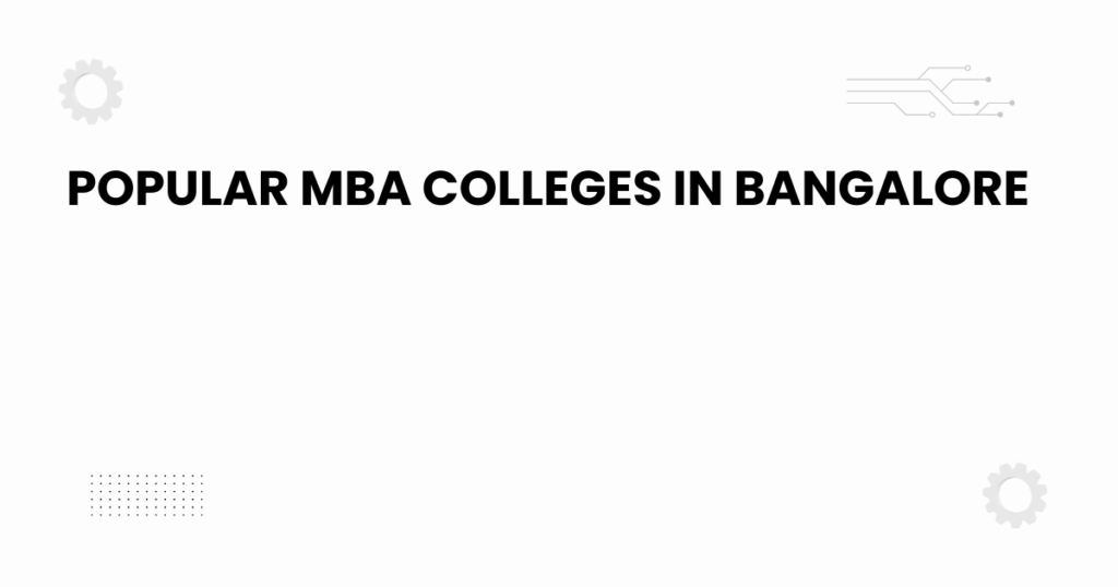 Featured banner showing popular MBA colleges in Bangalore for 2025