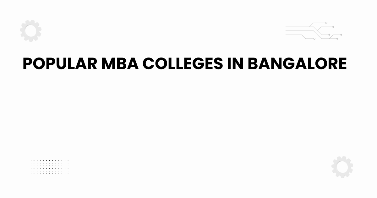 Featured banner showing popular MBA colleges in Bangalore for 2025