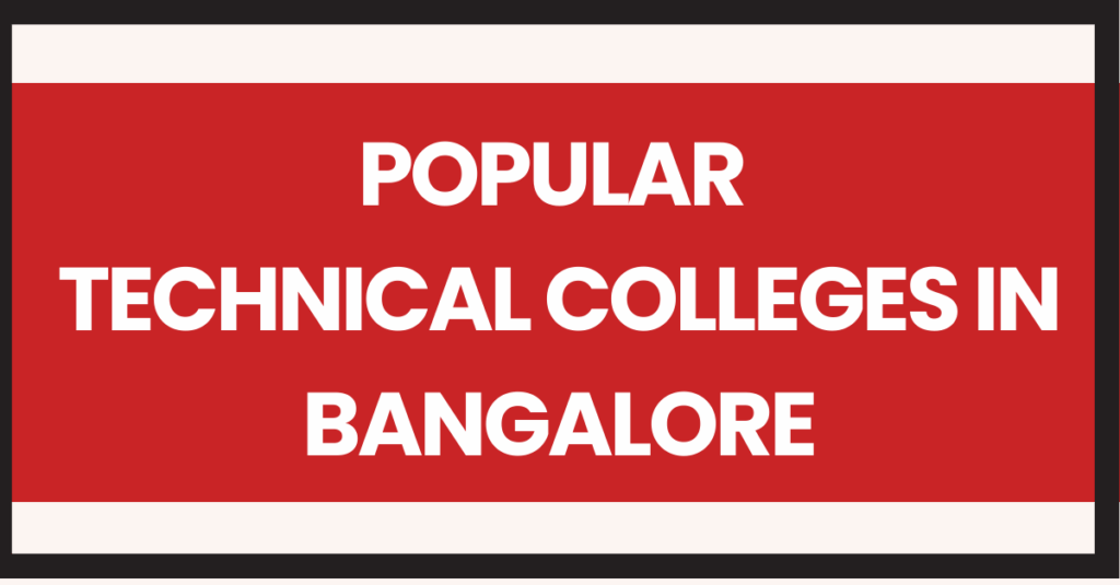 popular technical colleges in bangalore