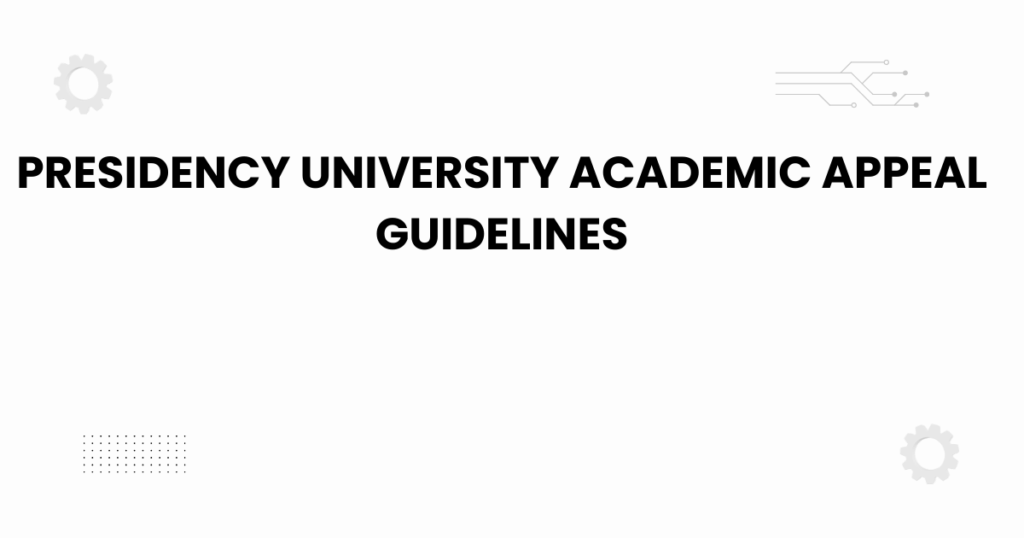 Presidency University academic appeal guidelines banner for students