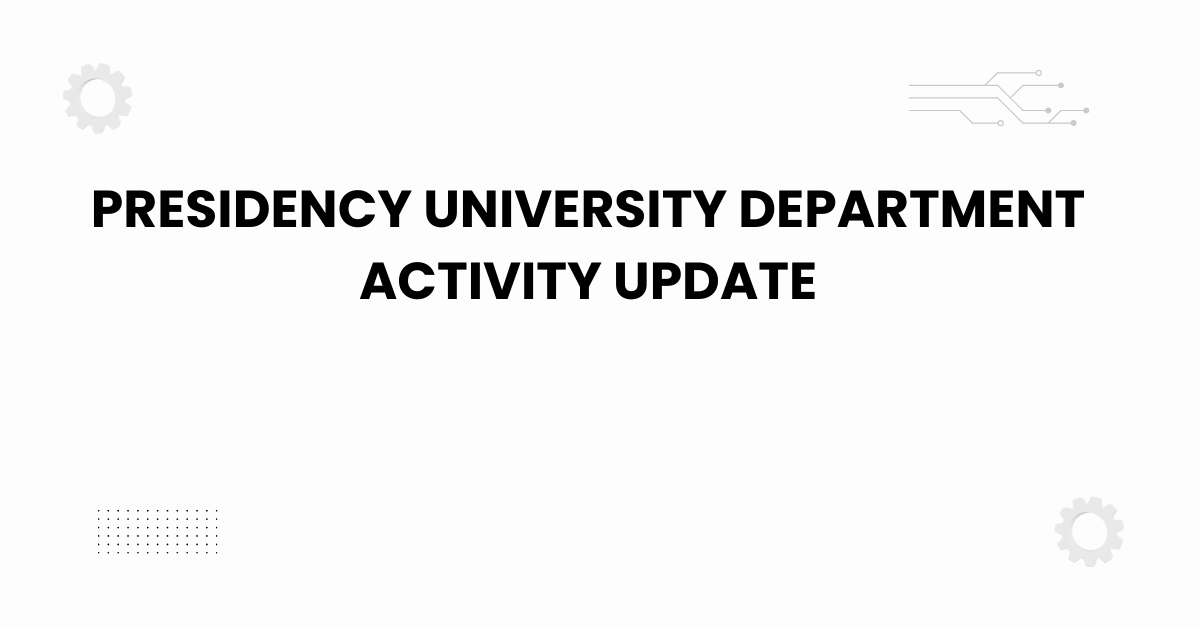 presidency university department activity update