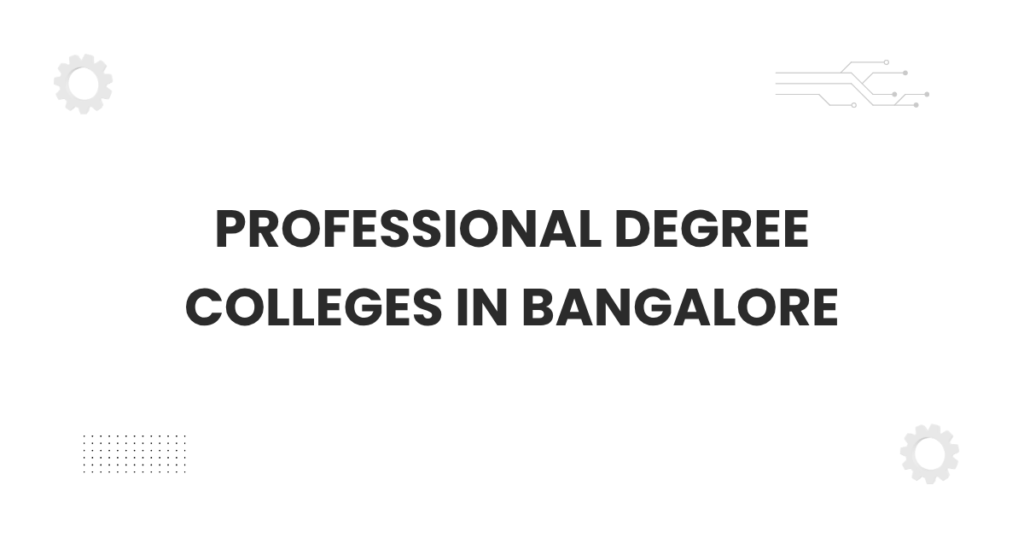 Professional degree colleges in Bangalore campus scene students walking