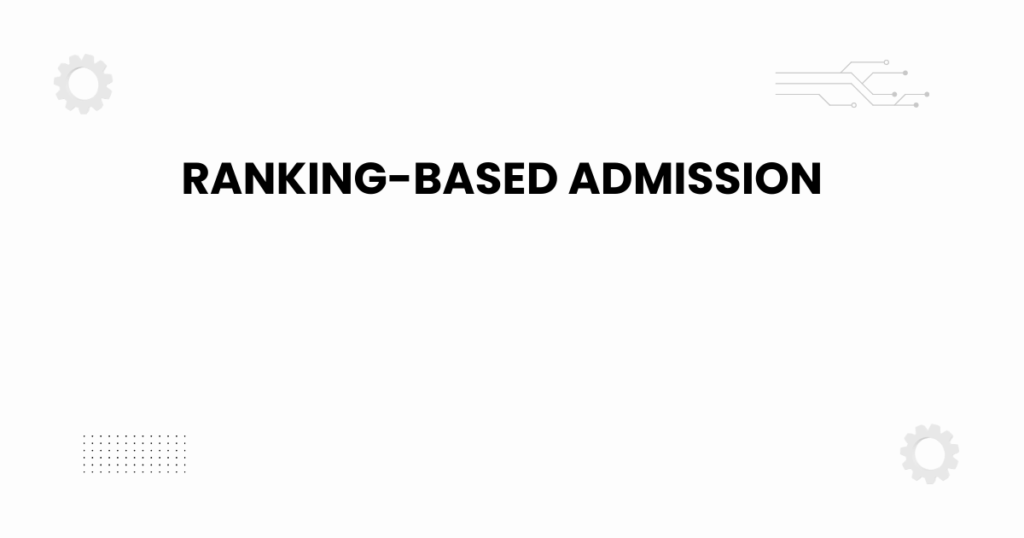 ranking-based admission