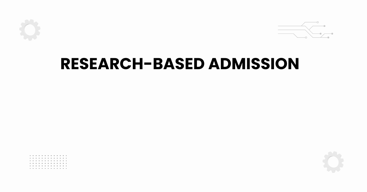 research-based admission