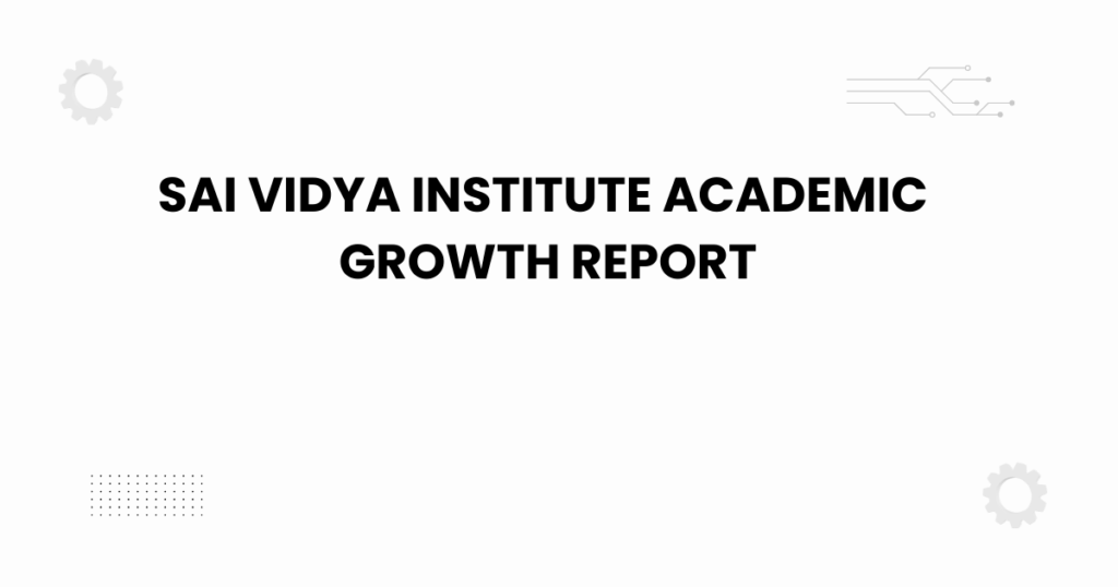 Sai Vidya Institute academic growth report banner with educational elements and progress icons