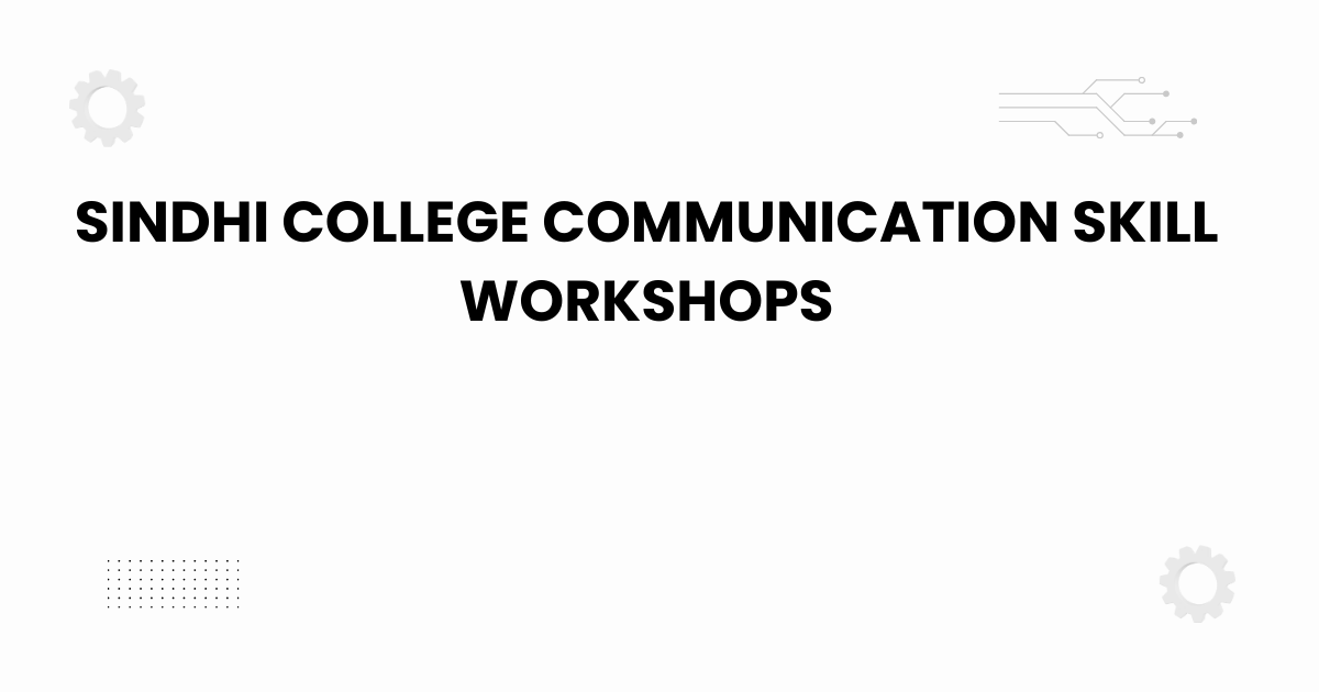 sindhi college communication skill workshops