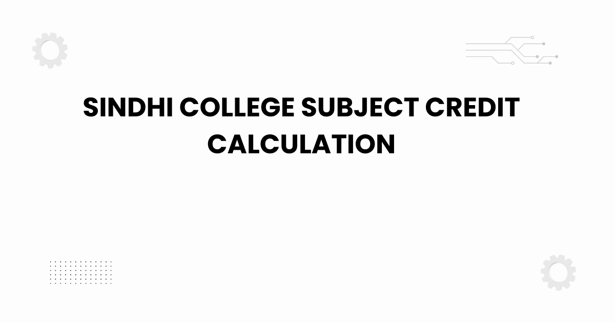 sindhi college subject credit calculation