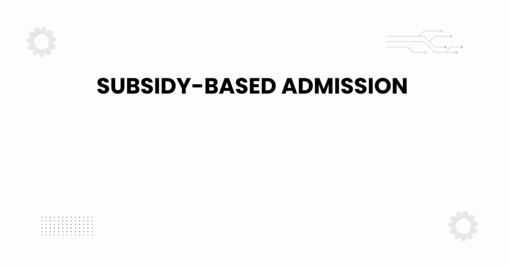 subsidy-based admission