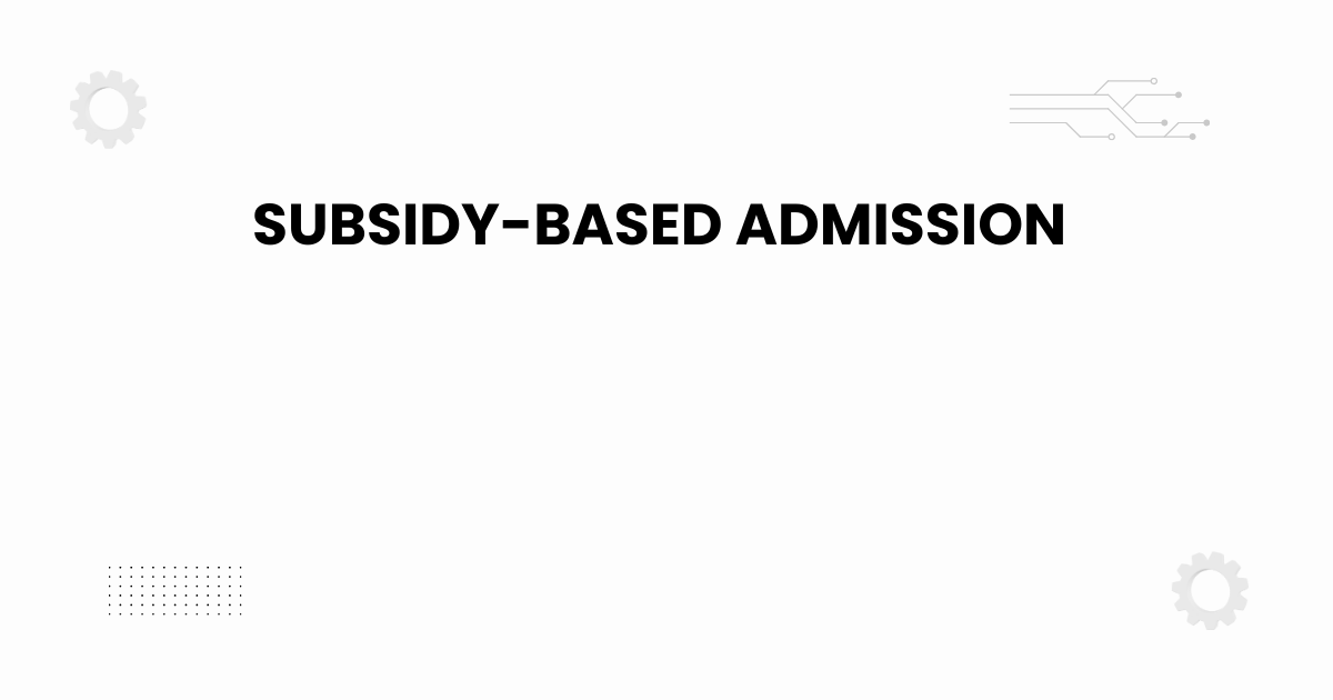 subsidy-based admission