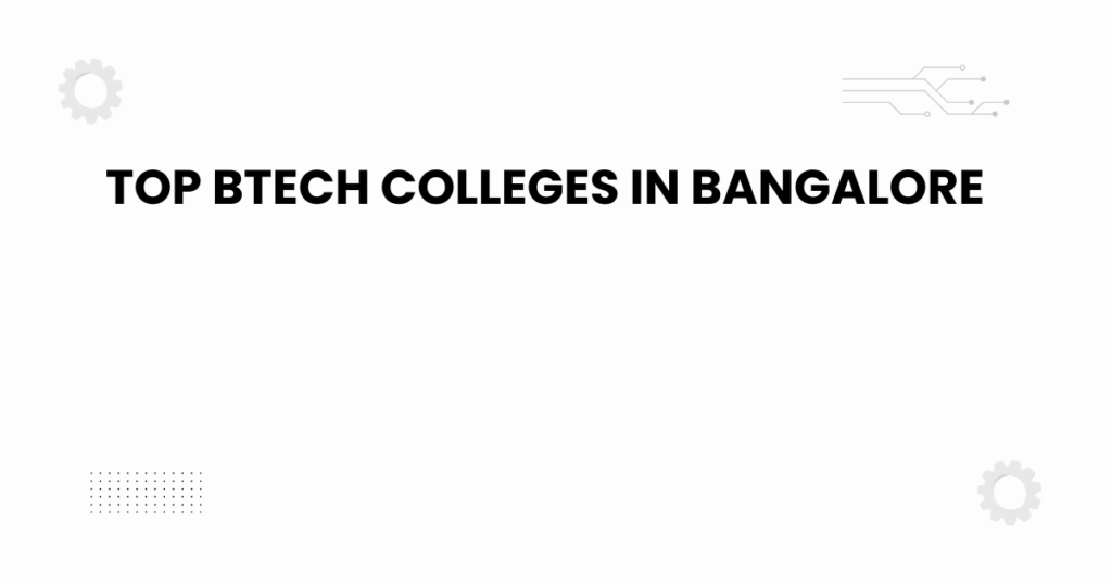 Featured banner showing top BTech colleges in Bangalore with academic elements.