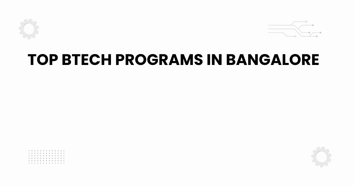 Featured banner showing top BTech programs in Bangalore for 2025