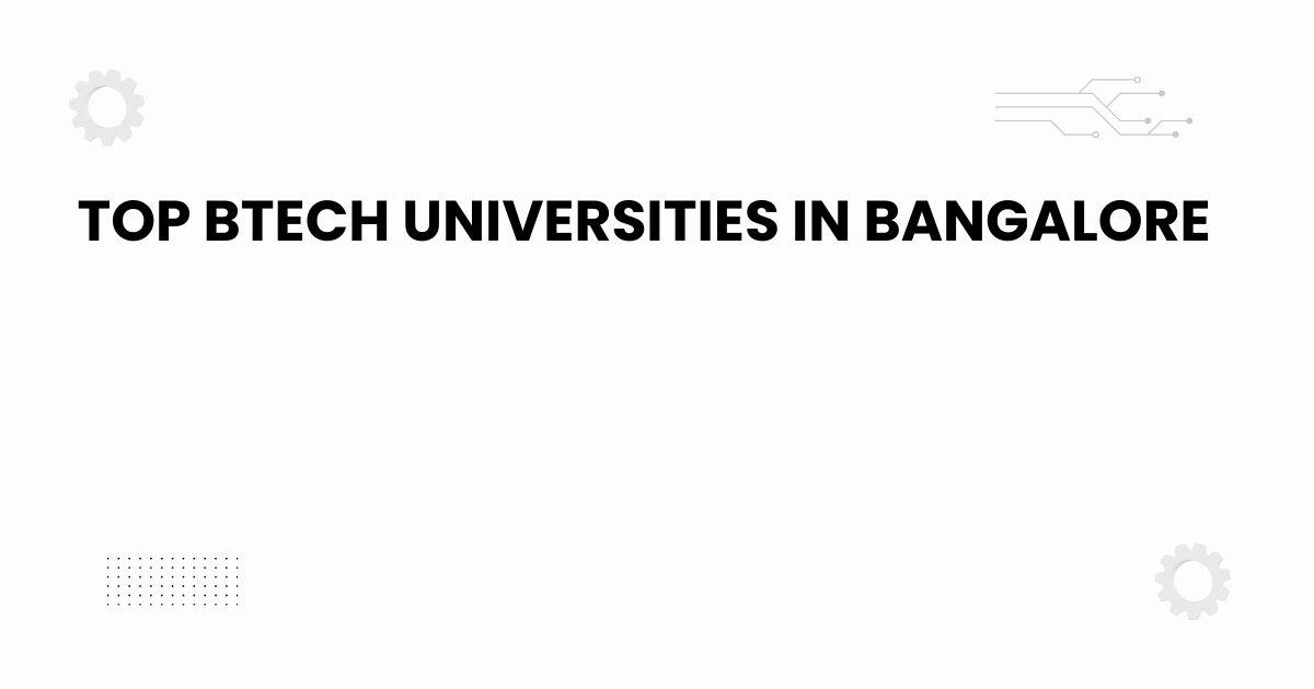 Top BTech universities in Bangalore educational guide banner