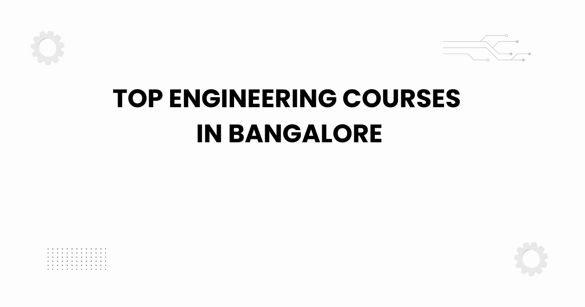 featured image showing top engineering courses in Bangalore