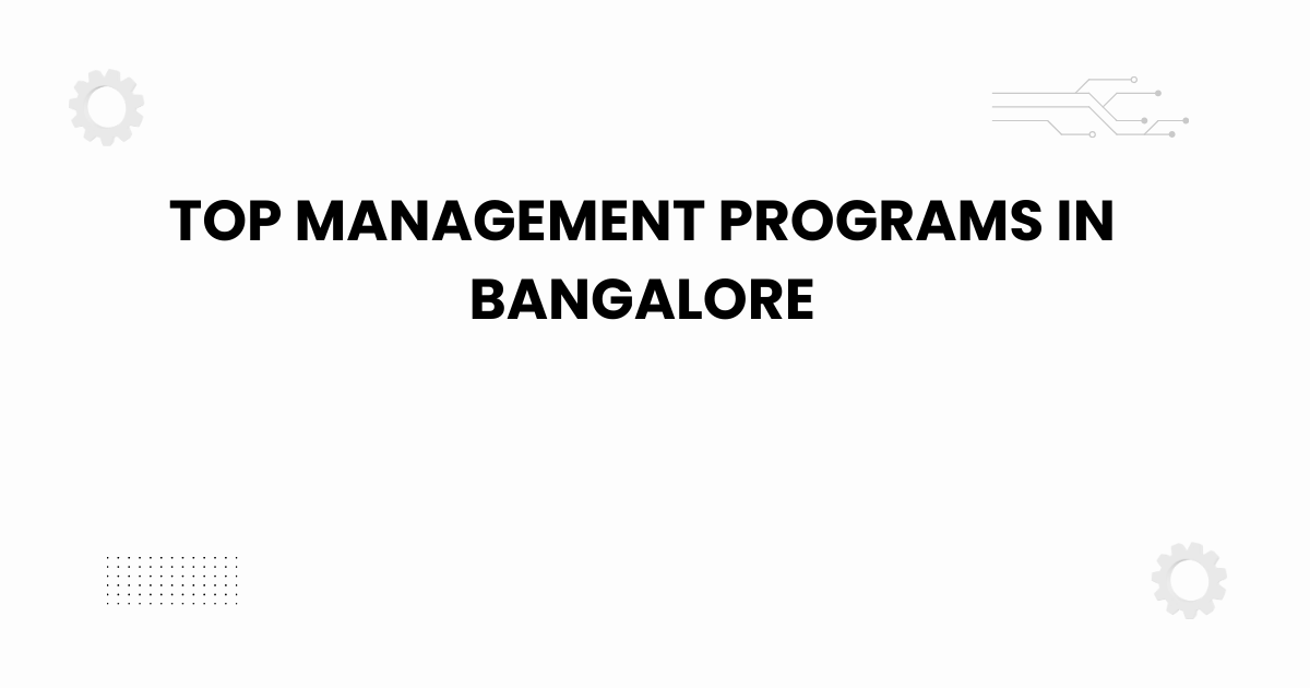 top management programs in bangalore